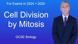 GCSE Biology Revision "Cell division by Mitosis"