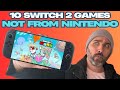 10 Awesome Looking Switch 2 Games Not From Nintendo