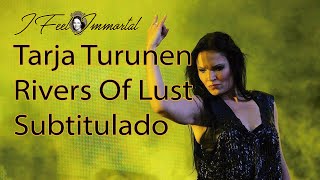 Tarja Turunen - Rivers of lust (subtitulado)