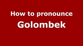 How to pronounce Golombek