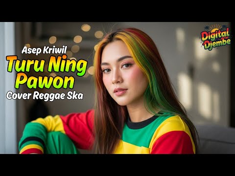 TURU NING PAWON - ASEP KRIWIL (Tarling Reggae Ska Cover) Viral TikTok 2025