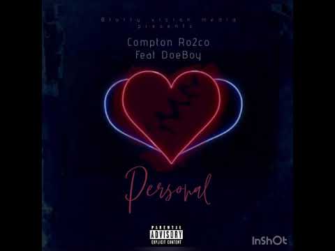 Compton Ro2co - Personal feat Doe Boy
