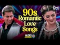90s Romantic Love Songs 90s Evergreen Songs 90s Hits Hindi Songs 90s Sadabahar Gane Old Songs