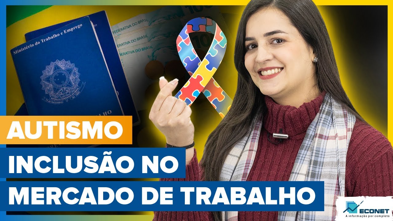 AUTISMO: INCLUSÃO NO MERCADO DE TRABALHO | DIREITO DOS AUTISTAS
