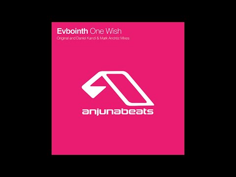 Evbointh - One Wish (Daniel Kandi & Mark Andréz Remix)