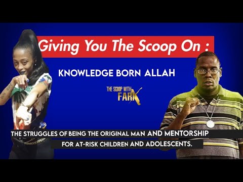 The Struggles of Being The Original Man w/ Knowledge Born Allah