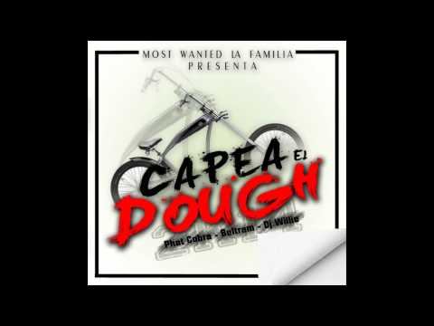 Most Wanted Presenta - Capea El Dough 2k14 - Phat Cobra,Beltran ft Dj Willie