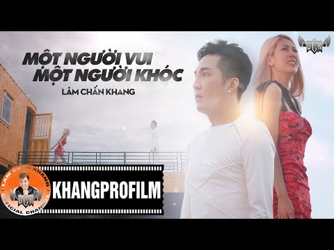 Một người vui một người khóc - Lâm Chấn Khang