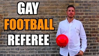 Episode 7 - Gay Football Referee (London, England)