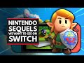 Top Nintendo Sequels We Want to See on Nintendo Switch