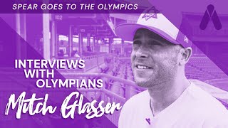 Interviews with Olympians: Mitch Glasser, Infielder