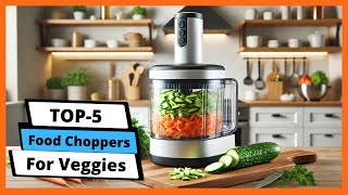 ✅ Best food choppers for veggies: Food choppers for veggies (Buying Guide)