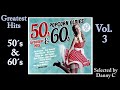 Best Of 50s 60s Vol 3 Oldies But Goldies Rock Roll Greatest Hits Oldies But Goodies