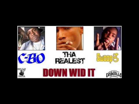 C-Bo feat. Tha Realest & Swoop G - Down Wid It (2006) (West Coast Mafia) (Rare)