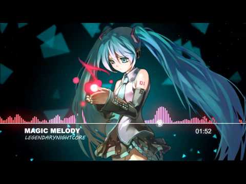 Nightcore - Magic Melody