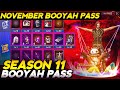 BOOYAH PASS SEASON 11 FULL REVIEW| NOVEMBER MONTH BOOYAH PASS REVIEW | FREE FIRE NEW BOOYAH PASS