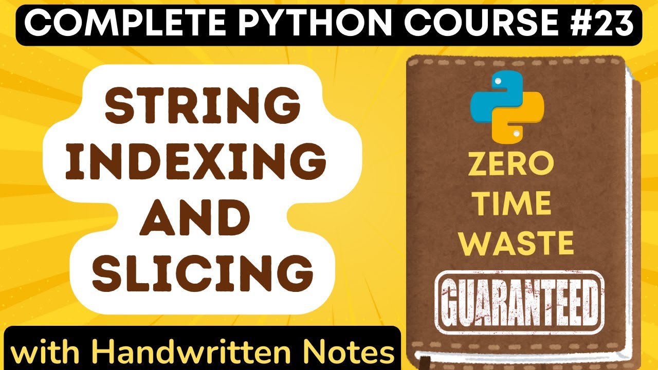 Python String Indexing and Slicing with Handwritten Notes in Hindi | Python Tutorial - #23