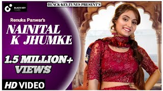 Renuka Panwar New song  Nainital K Jhumke (Full So