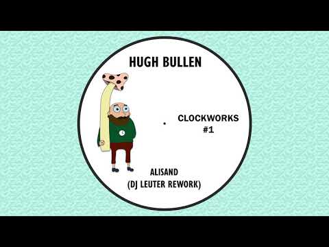 Hugh Bullen - Alisand (DJ Leuter Rework)