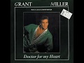 Grant Miller - DOCTOR FOR MY HEART 