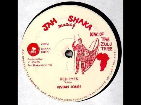 Vivian Jones - Red Eyes  (Jah Shaka Music)