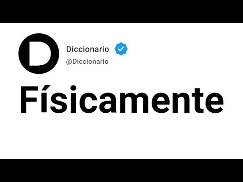 Físicamente Significado En Español