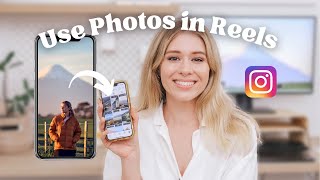 Use These Tips for Incorporating PHOTOS into Instagram Reels