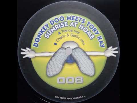Donkey Doo - Sunrise At Home (Tory Kay Trance Mix)(2003)