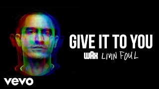 Wax - Give It To You (Audio) ft. Herbal T