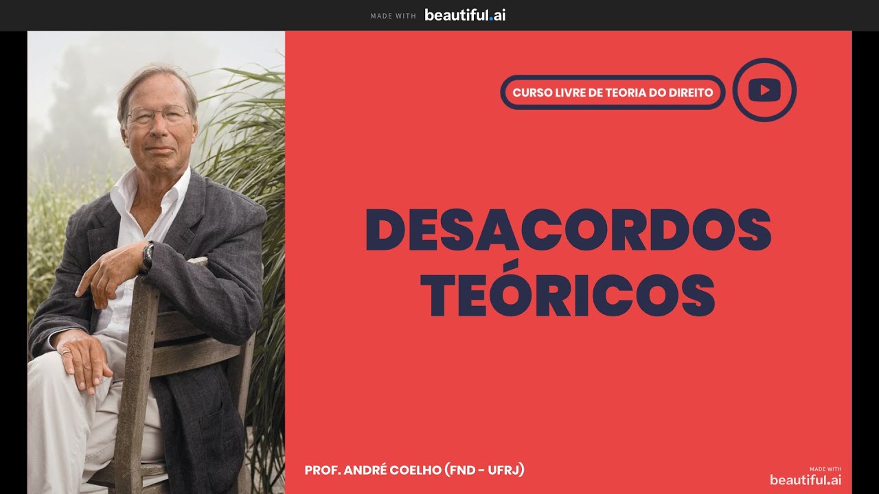 Teoria do Direito Aula 19 - Desacordos Teóricos