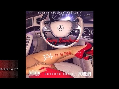 Gary Bandana ft. BJ Nolie - 304 [Prod. By Jay GP Bangz] [New 2016]