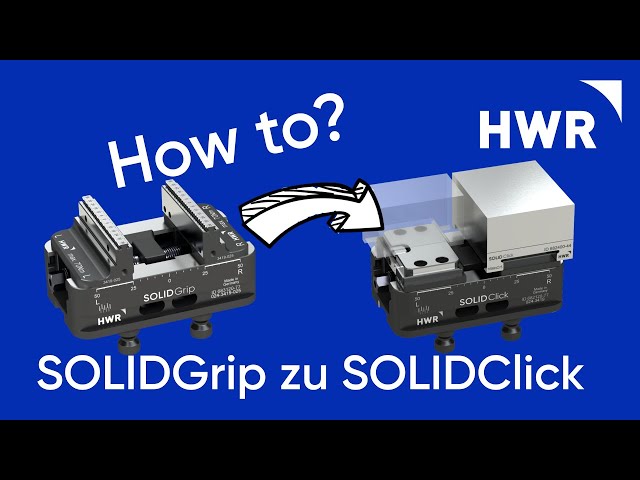 Vorschaubild How to? Von SOLIDGrip zu SOLIDClick – Backenwechsel