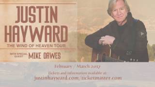 Moody Blues legend Justin Hayward names his upcoming tour, "The Wind Of Heaven."