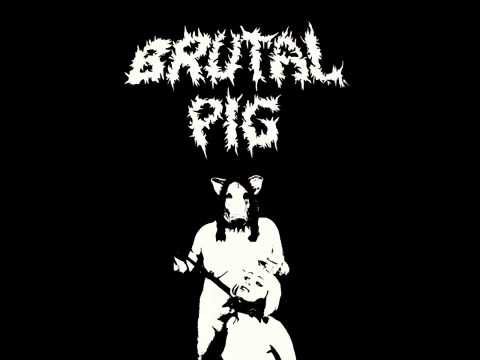 Brutal Pig - Mazoquismo