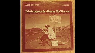 Don Livingston &quot;Livingston&#39;s Gone To Texas&quot; 70&#39;s Beatnik Country Outlaw Full Album