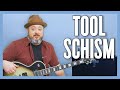 Tool Schism Guitar Lesson Tutorial