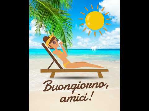 Video e GIF Buongiorno, amici!