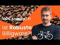 ARABICA Und ROBUSTA Kaffee Was Ist Der Unterschied