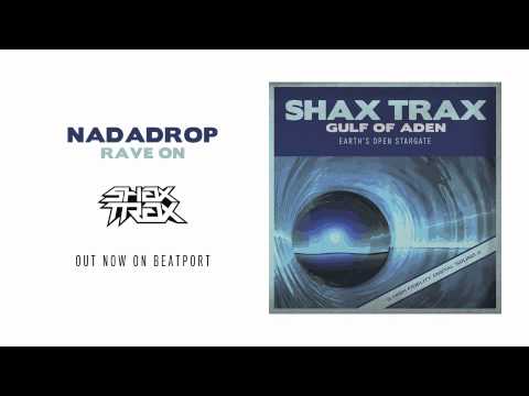 NaDaDrop "Rave On" [SHAX TRAX]