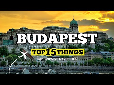 🇭🇺 15 Best Things To Do In BUDAPEST! | Hungary Travel