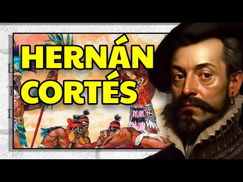 HERNÁN CORTÉS y la conquista del Imperio mexica.