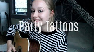 Party Tattoos - Dodie (Cover) | Lisa K