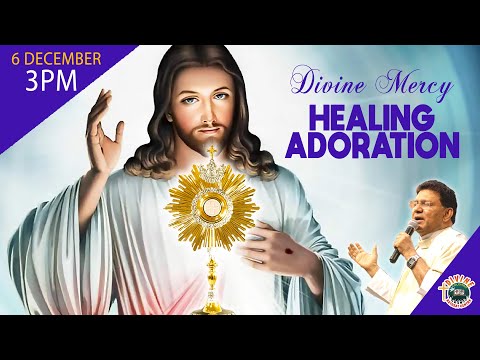 Divine Mercy Healing Adoration | Fr Augustine Vallooran VC | 06 Dec | Divine Retreat Centre Colombo