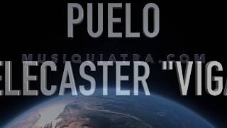 Video thumbnail for Test: Puelo Telecaster "Viga" parte 3 by Ariel Pozzo