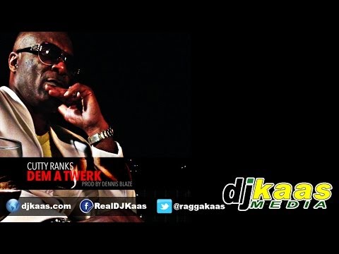 Cutty Ranks - Dem A Twerk (February 2014) Dennis Blaze Prod | Dancehall