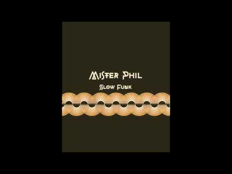 Mr.Phil - Slow Funk (Original Mix)