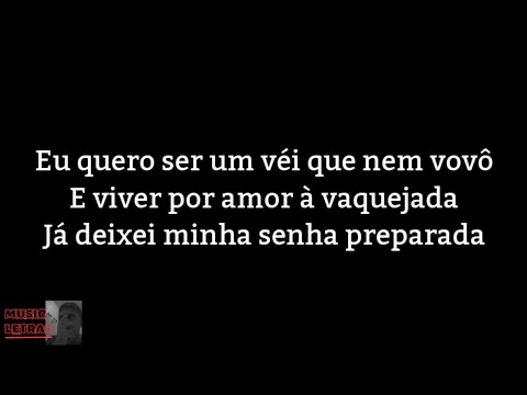 João Gomes - Que Nem Vovô (Letra)