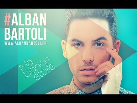 Alban Bartoli - Ma bonne étoile (Clip Officiel)
