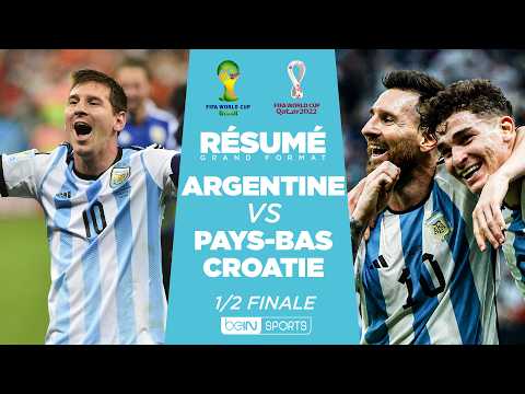 PAYS-BAS, CROATIE... les dernières DEMI-FINALES de Coupe du monde de l'ARGENTINE de MESSI !