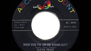 1959 HITS ARCHIVE: Where Were You (On Our Wedding Day)? - Lloyd Price
